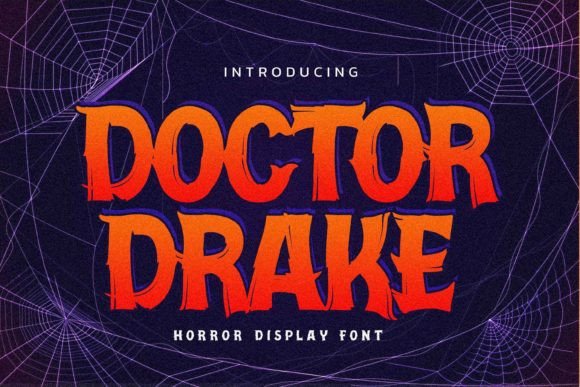 Doctor Drake: A Horror Display Font That Commands Attention