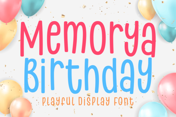 Memorya Birthday: A Playful Display Font for Campaign Headlines
