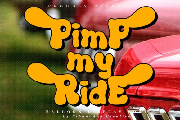 Pimp My Ride Font: A Playful Display Font for Bold Branding